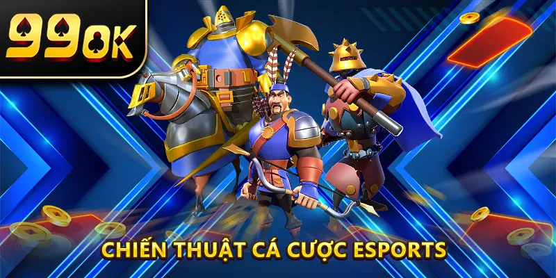 Chiến thuật cá cược Esports