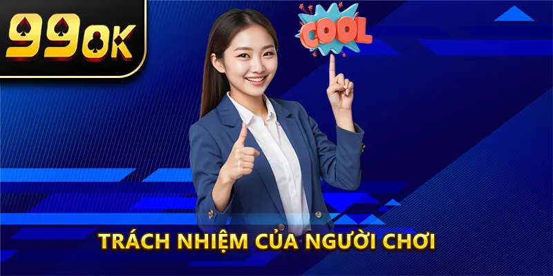 Trách nhiệm của người chơi khi tham gia cá cược